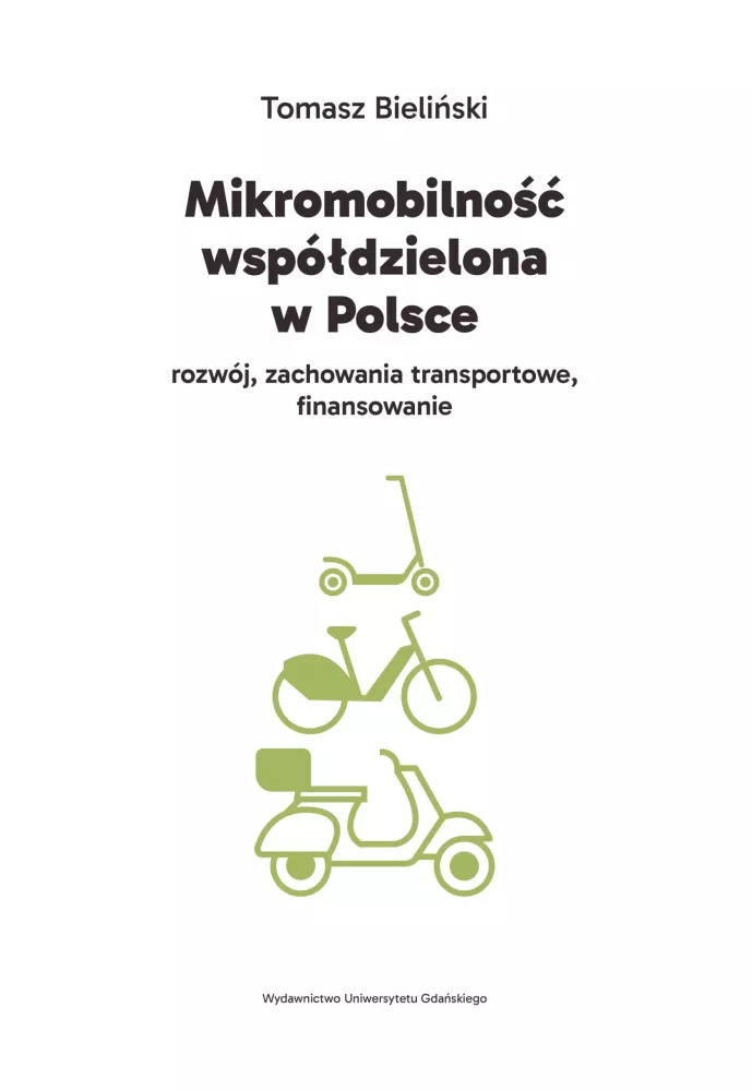 book cover Mikromobilność współdzielona w Polsce. Rozwój, zachowania transportowe, finansowanie