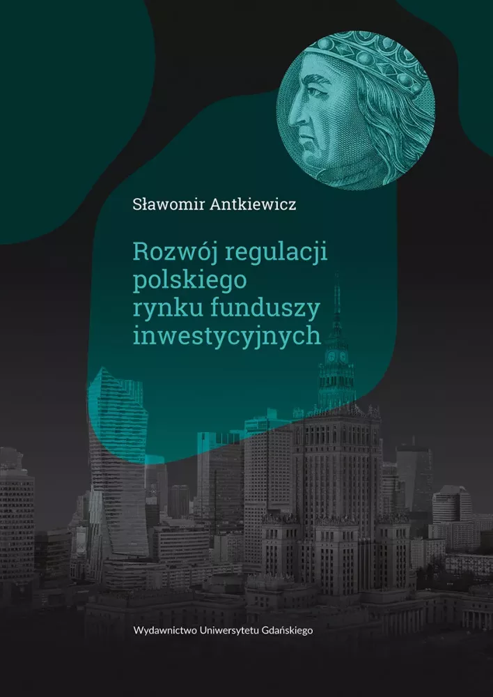 Okładka Książki Rozwój regulacji polskiego rynku funduszy inwestycyjnych