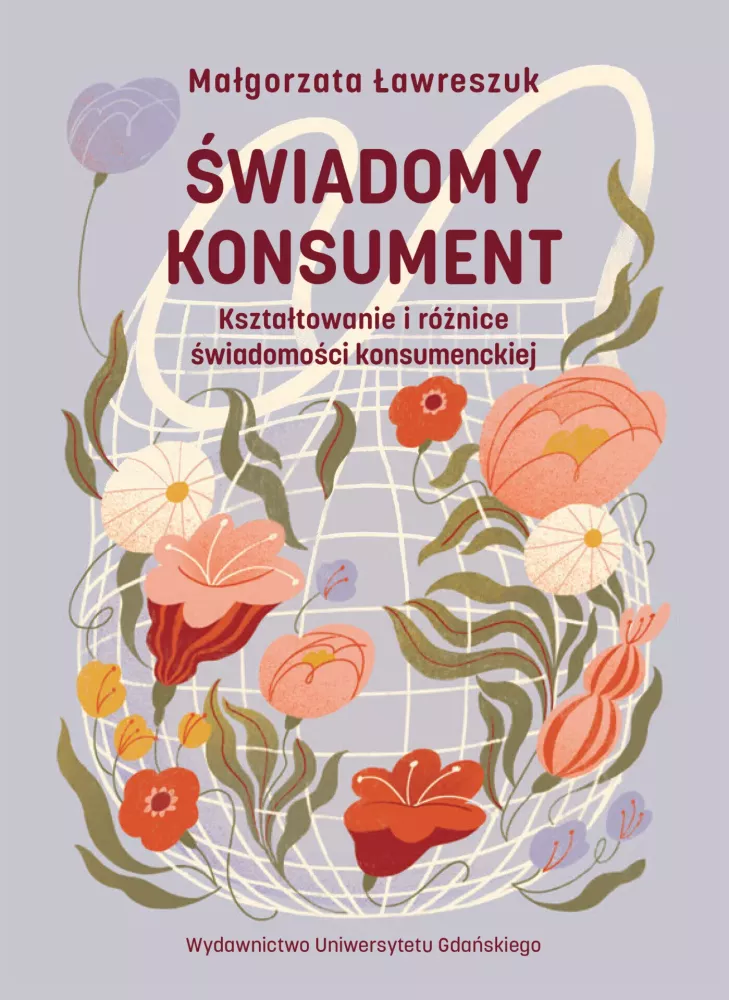Okładka książki Świadomy konsument. Kształtowanie i różnice świadomości konsumenckiej
