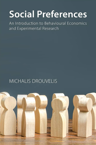 Book cover Social Preferences: An Introduction to Behavioural Economics and Experimental Research