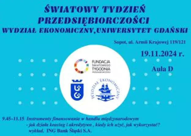 Światowy Tydzień Przedsiębiorczości 2024 na Wydziale Ekonomicznym UG odbędzie się pod hasłem:…