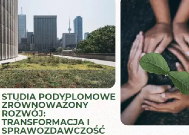 STUDIA PODYPLOMOWE ZRÓWNOWAŻONY ROZWÓJ: TRANSFORMACJA I SPRAWOZDAWCZOŚĆ