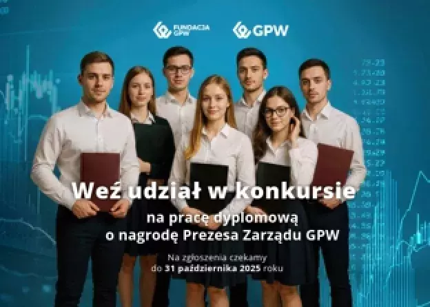 Konkurs na najlepszą pracę dyplomową o Nagrodę Prezesa Zarządu Giełdy Papierów Wartościowych w Warszawie S.A.