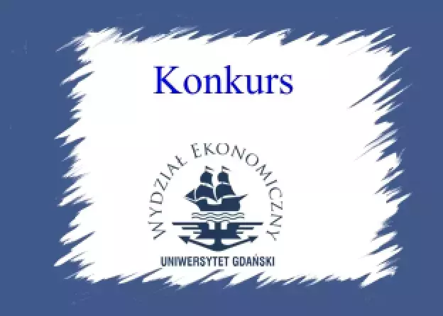 Konkurs na stanowisko adiunkta w grupie pracowników badawczo-dydaktycznych w Zakładzie Gospodarki…