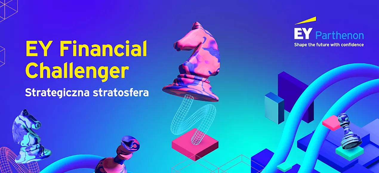 XXI edycja EY Financial Challenger – konkursu dla studentów!