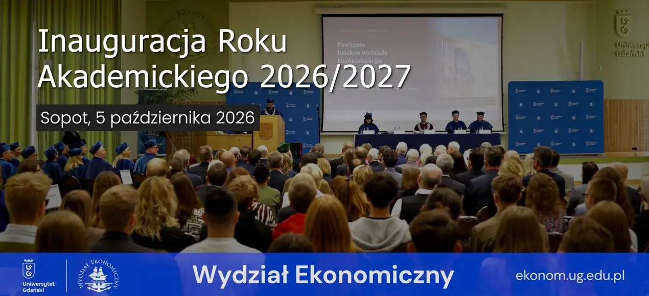 Inauguracja Roku Akademickiego 2026/2027 na Wydziale Ekonomicznym Uniwersytetu Gdańskiego 